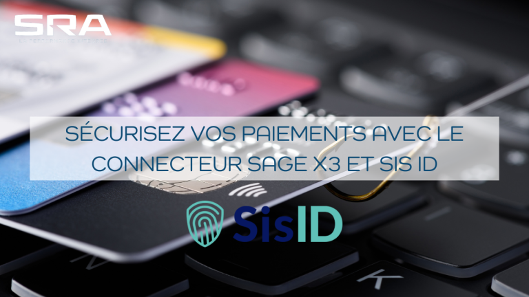 Sra Actualite Sis Id Connecteur Sage X3 Fraude Reglement